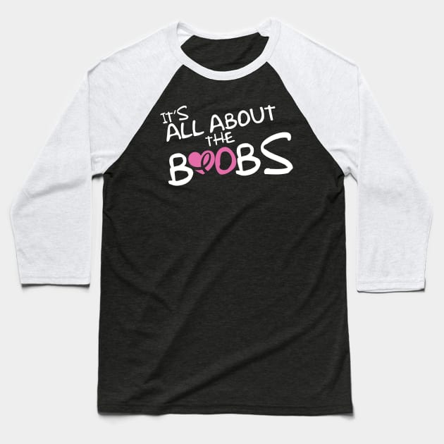 Cancer: It's all about the boobs Baseball T-Shirt by nektarinchen